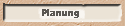 Planung